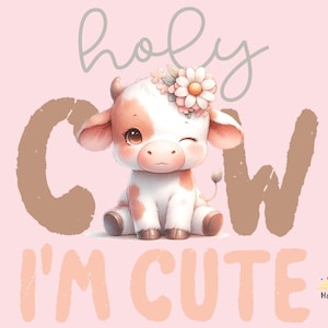 Holy Cow, I&#39;m Cute! – Adorable Baby Cow PNG for Sublimation & Crafts