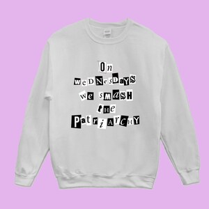 On Wednesdays We Smash the Patriarchy (SWEATSHIRT) main image 1