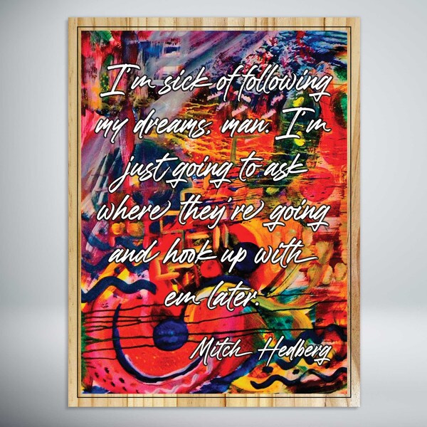 Follow your Dreams by Mitch Hedberg | 3D Elevated Art Prints on Premium Pine Wood | Wall Decor | Wall Art | Texturized Art