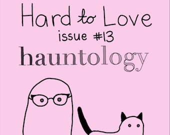 Hard to Love #13, Hauntology by Sara McHenry, PDF