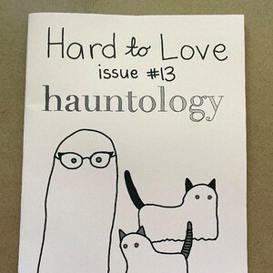 Hard to Love #13, Hauntology by Sara McHenry