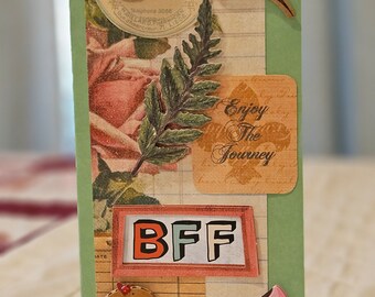 BFF Enjoy the Journey card scrapbook scrappy collage friendship green flower floral old fashioned junk journal garden friends cupcake
