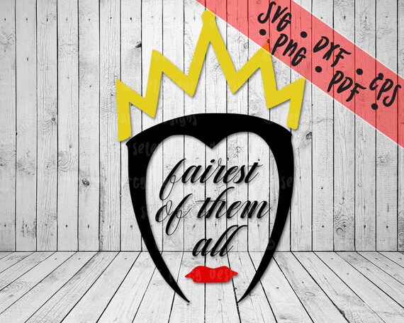 Download Evil Queen Fairest of Them All SVG Disney Villains | Etsy