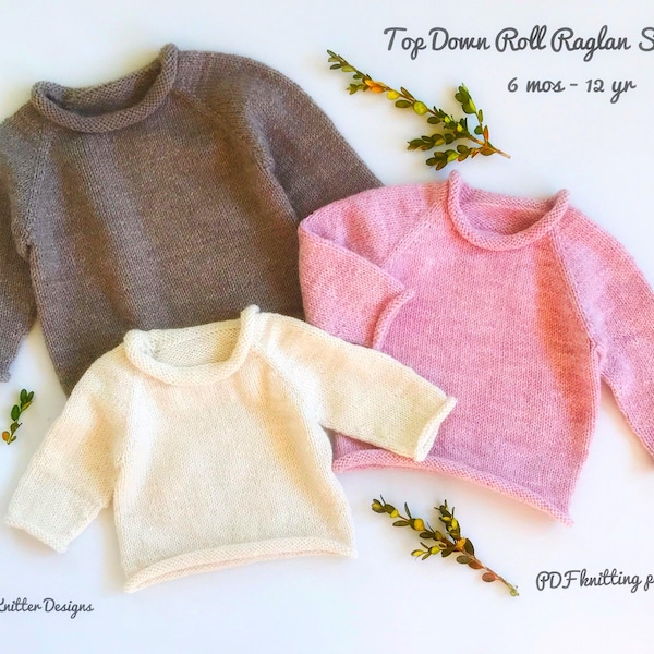 Top Down Roll Raglan Child Sweater Knitting Pattern, 8 sizes 6m-12y (PDF Pattern)
