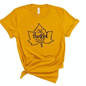 One Thankful Teacher | Fall Teacher Shirt | Autumn Teacher Shirt | Teacher Shirt | Teacher Tee |