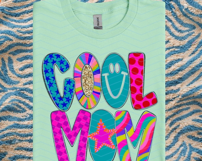 Cool Mom Shirt | Women Tees | Mom Life | Mothers Day Gift