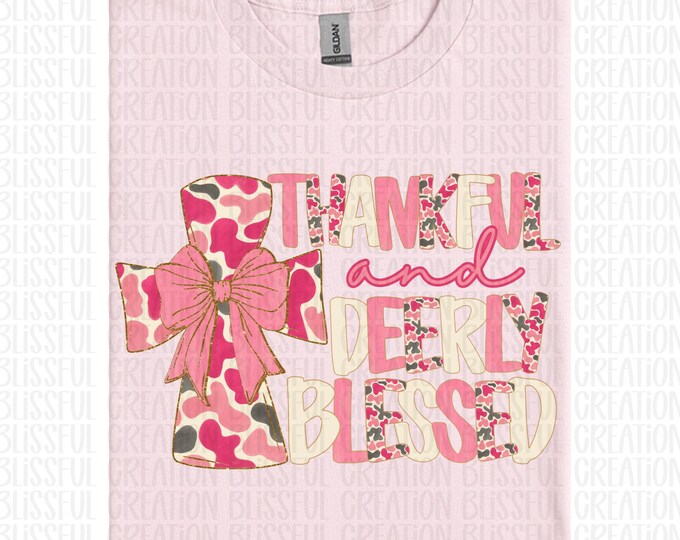 Thankful And Deerly Blessed PNG | Inspirational PNG | Camo Design