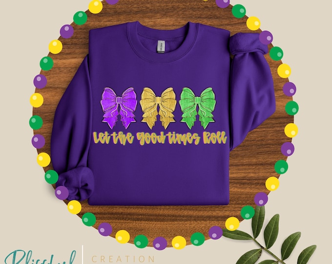 Let The Fun Times Roll PNG | Mardi Gras for Girls | NOLA Parade | Instant Download