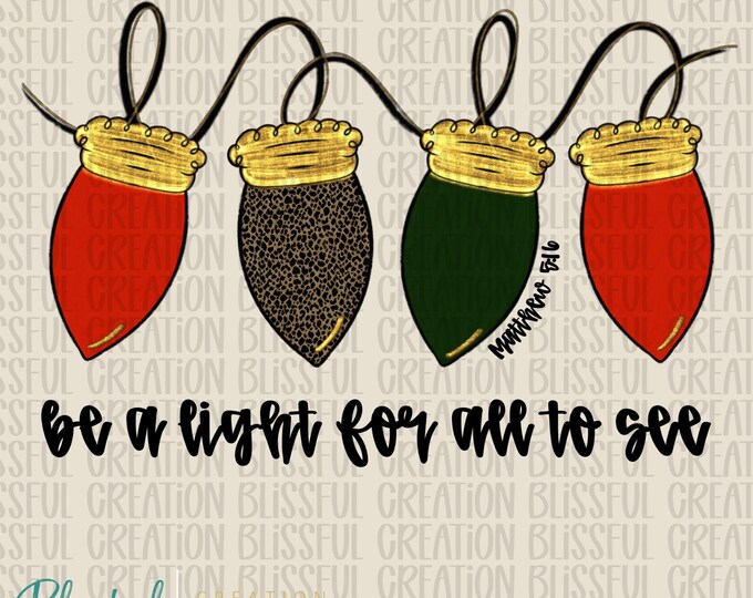 Be A Light For All To See PNG | Christmas PNG | Matthew 5:16 | Faith | Christian