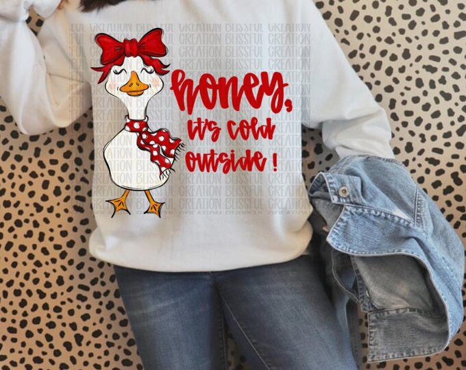 Honey, It’s Cold Outside PNG | Digital Download | Christmas Design