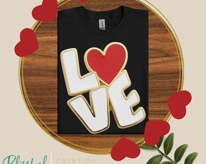 Love PNG | Valentine’s Day Shirt | Love Day