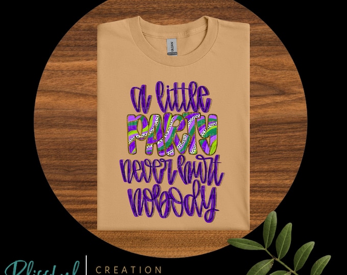 A Little Party Never Hurt Nobody Shirt | Mardi Gras Tshirt | Fat Tuesday