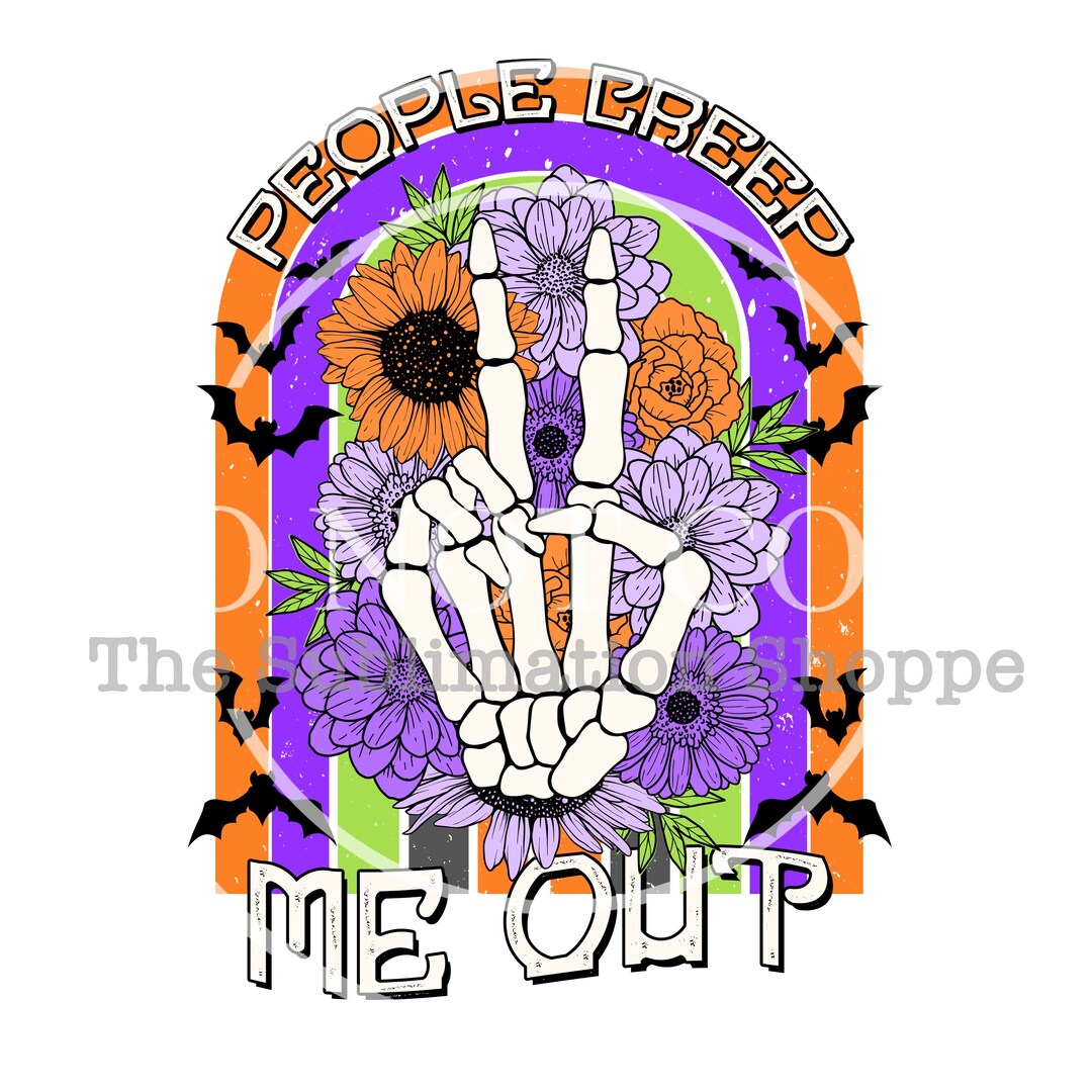 People Creep Me Out Print /halloween Fall Design/ DIY Etsy