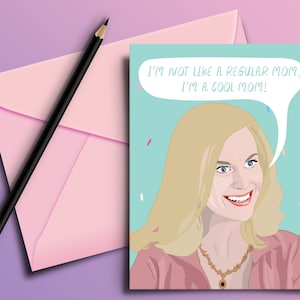 Mother's Day, "Cool Mom" Funny Birthday Card - Friend, Daughter, Son, Gift for Her, Birthday, Greeting, Sister, Wife, Sister, Mama, Love