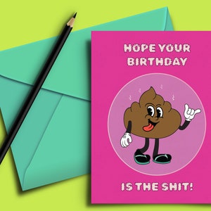 Birthday Poop Shitty Greeting Card - Funny, Shit, Silly, Best Friend, Sister, Boyfriend, Girlfriend, Poo, Love, Wife, Husband, 30th, 40th