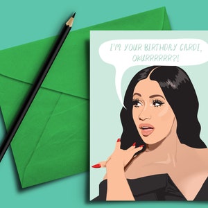 Cardi B Birthday Greeting Card - Funny, Thank You, Love, Girlfriend, Boyfriend, Sister, Wife, Best Friend, Rap, Hip Hop, Daughter, Gift, Pal