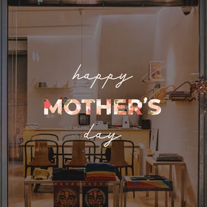 Happy Mother&#39;s Day - Mother&#39;s Day Shop Window Decoration - Removable Retail Sign - Self Adhesive Removable Vinyl Sticker