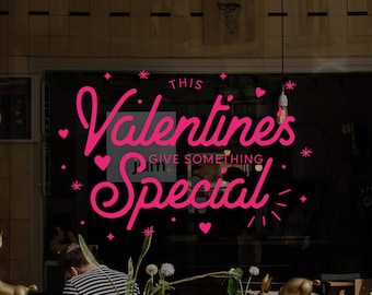 Give Something Special - Valentine's Day Shop Retail Window Display, Happy Valentine's Day, Shop Window Decoration, Removable Window Vinyl