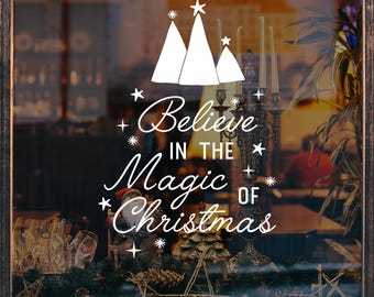 Believe in Magic Shop Window Sign - Removable Retail Display Vinyl - Seasonal Window Decor - Festive Season Sticker - Christmas Sticker