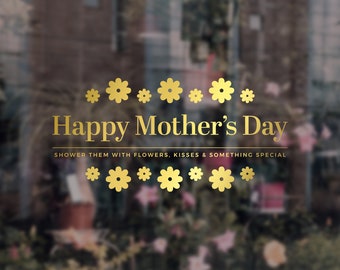 Happy Mother's Day Floral Window Decal - Removable Display Vinyl - Mother's Day Retail Sign - Shop Front Sticker - Removable Window Vinyl