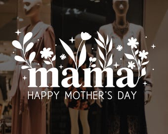 Mother's Day Window Decal -  Happy Mother's Day - Removable Retail Display Vinyl - Mother's Day Window Sign - Shop Front Sticker