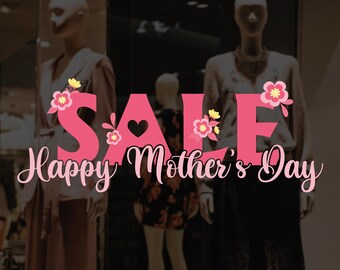 Mother's Day Sale - Shop Window Decoration - Promotional Shop Window Sticker - Sale Window Sign - Retail Display Sale - Happy Mother's Day