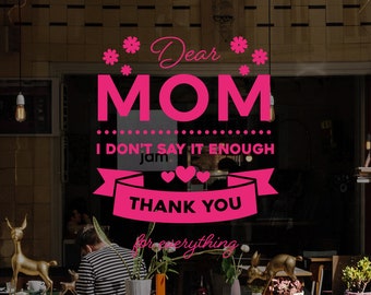 Thank You Mom - Mother's Day Window Decal -  Happy Mother's Day - Removable Retail Display Vinyl - Shop Front Sticker