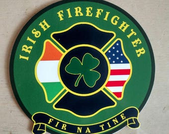 Irish Firefighter Fir Na Tine Men Of Fire Decal 4"