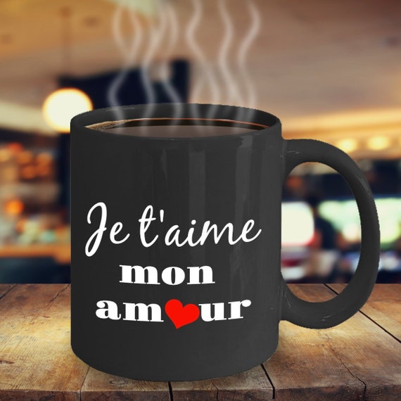 French Love Quote Mug Je Taime Mon Amour Mug French Love Quote Gift French Valentines Day Gifts Best Girlfriend Gifts