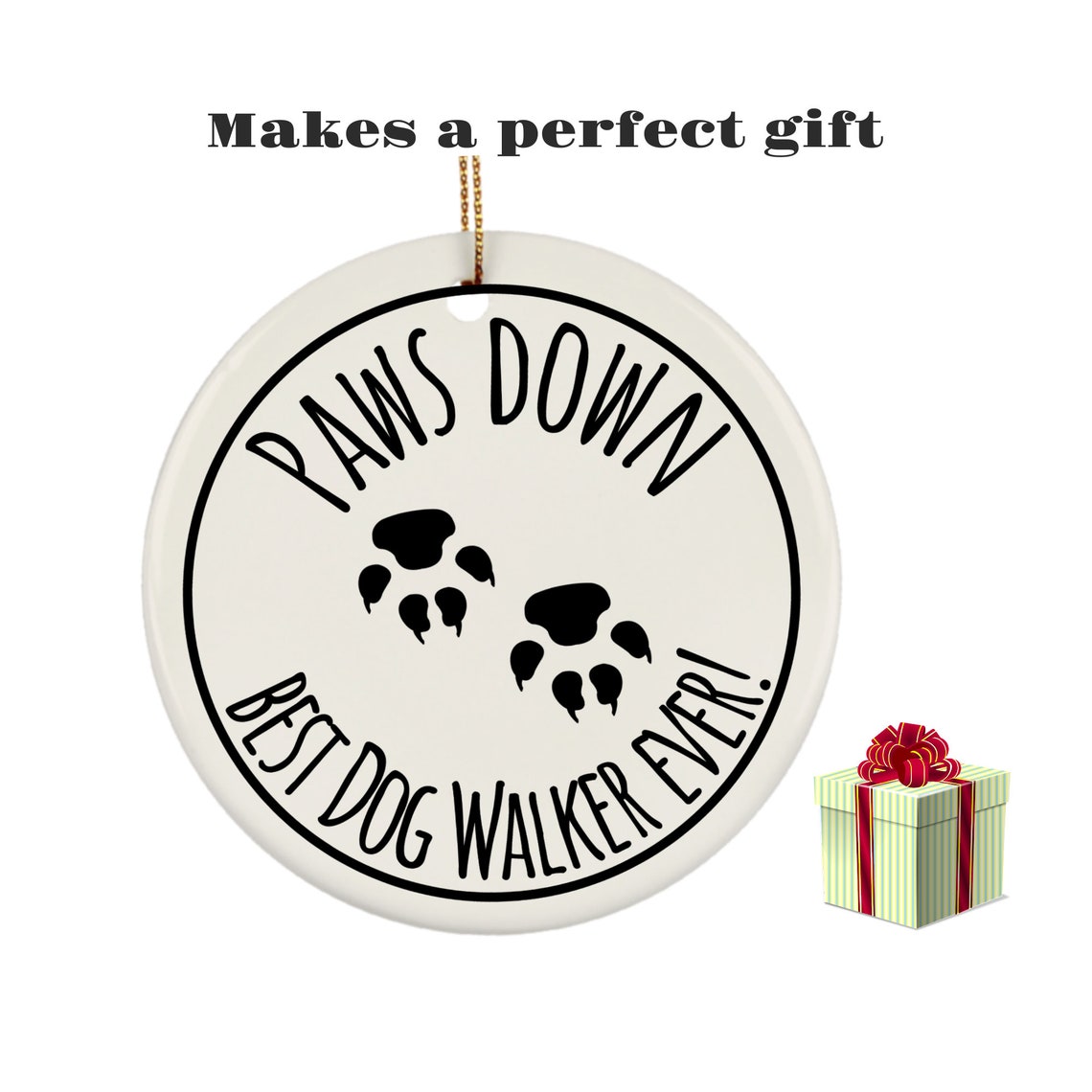Paws Down Best Dog Walker Ever Ornament Dog Walkers Gift Etsy