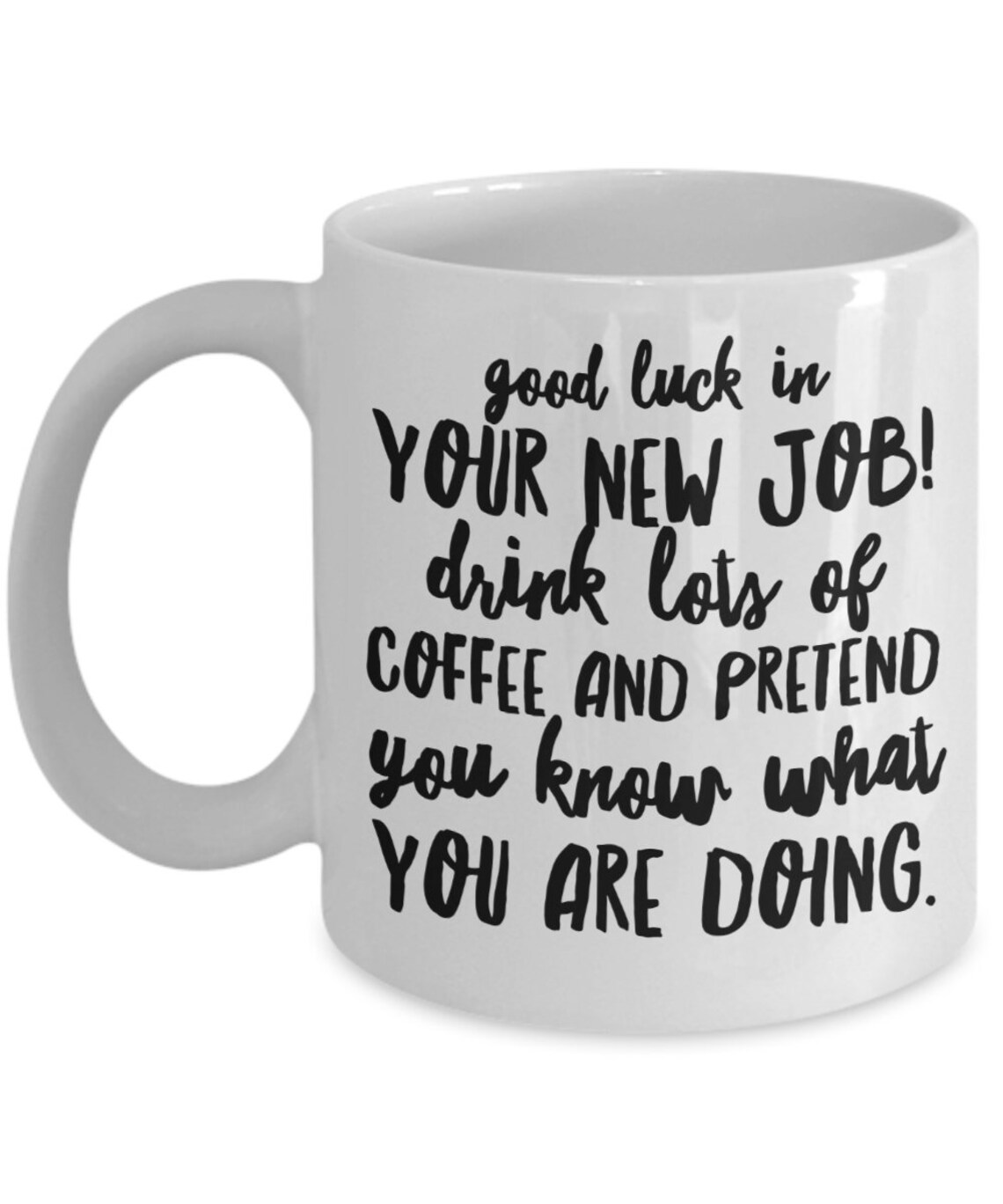 Sarcastic New Job Gift Mug Good Luck in Your New Job Gifts Etsy