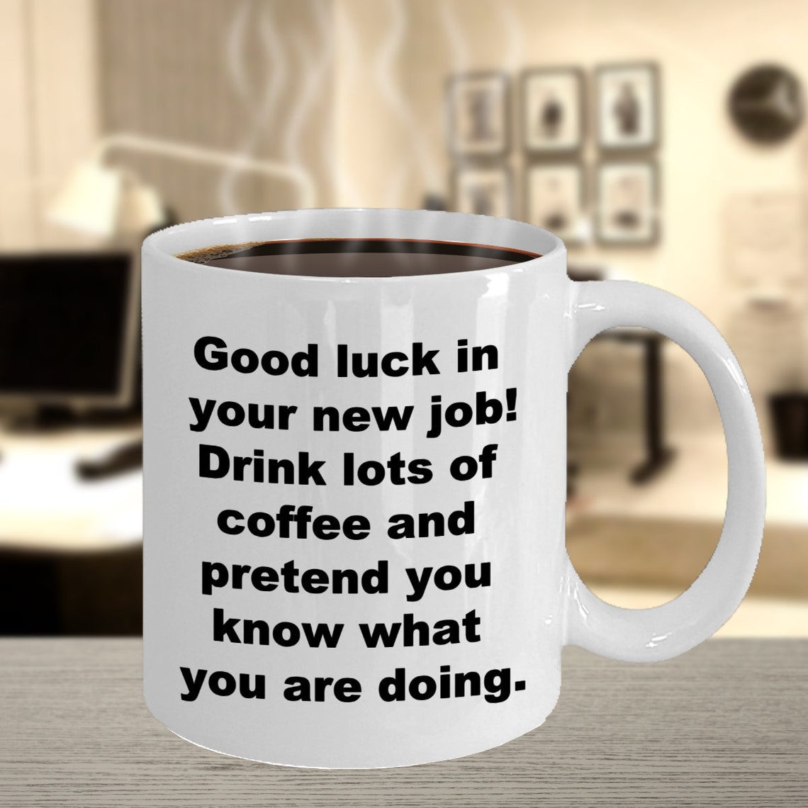 Sarcastic New Job Gift Mug Good Luck in Your New Job Gifts Etsy
