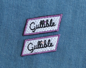 Gullible - Aesthetic Clothing- Aesthetic Patch - tumblr aesthetic- Punk Patch -  small patch - typography patch - Girl Gang Aesthetic