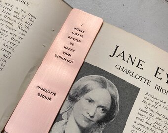 Hand Stamped Copper Bookmark: Charlotte Bronte Quote