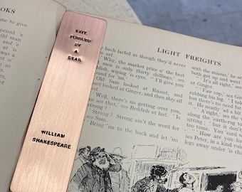Shakespeare Quote/Stage Direction Hand Stamped onto a Copper Bookmark  - 'Exit, Pursued by a bear.'