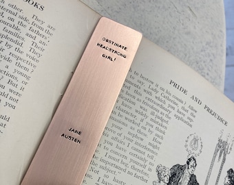 Jane Austen Hand Struck Quote on a Copper Bookmark - 'Obstinate, Headstrong Girl!'