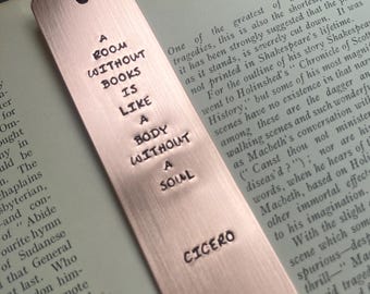 Cicero Quote, Literary Gift Hand Stamped Copper Bookmark with or without cord