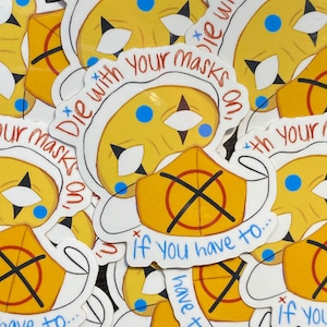 With Your Masks On Sticker
