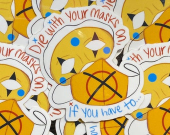 With Your Masks On Sticker