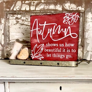 Autumn Quote Sign / Autumn Decor / Fall Leaves / Rustic Wooden Sign