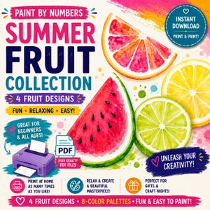 May include: A digital paint by numbers set titled Summer Fruit Collection featuring watercolour illustrations of a grapefruit slice, a lemon slice, a lime slice, and a watermelon wedge. The graphic includes text, a printer icon, and PDF labels.