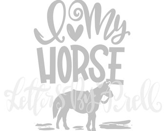 I Love Horses Svg Etsy