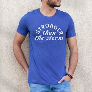 Stronger than the Storm shirt for Women and Men Positive Affirmations shirt Mental Health Tee Motivational t shirt Inspirational tshirts image 2