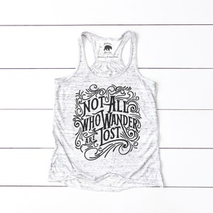 Not All Who Wander Are Lost Tank Top Womens Summer Tops Womens Summer Clothing Plus Size Clothing Available Wanderlust Adventure image 3