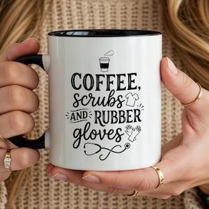 Coffee Scrubs And Rubber Gloves Coffee Mug, Nurse Gift, Nursing Student, Scrub Life