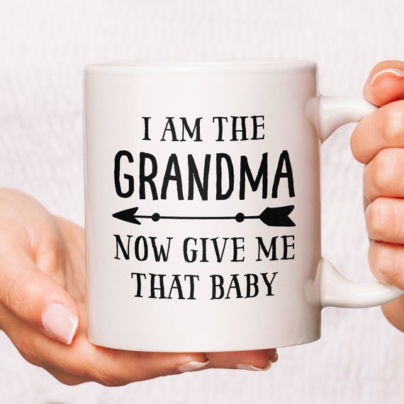 Io Sono La Nonna Ora Dammi Quel Bambino Caffe Tazze Regali Etsy