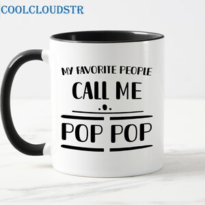 My Favorite People Call Me Pop Pop Mug, Grandpa Coffee Mugs, Mug Gift For Grandpa