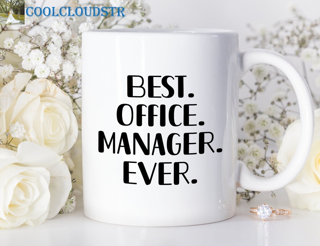 Office Manager Coffee Mugs Best Office Manager Ever Office Etsy