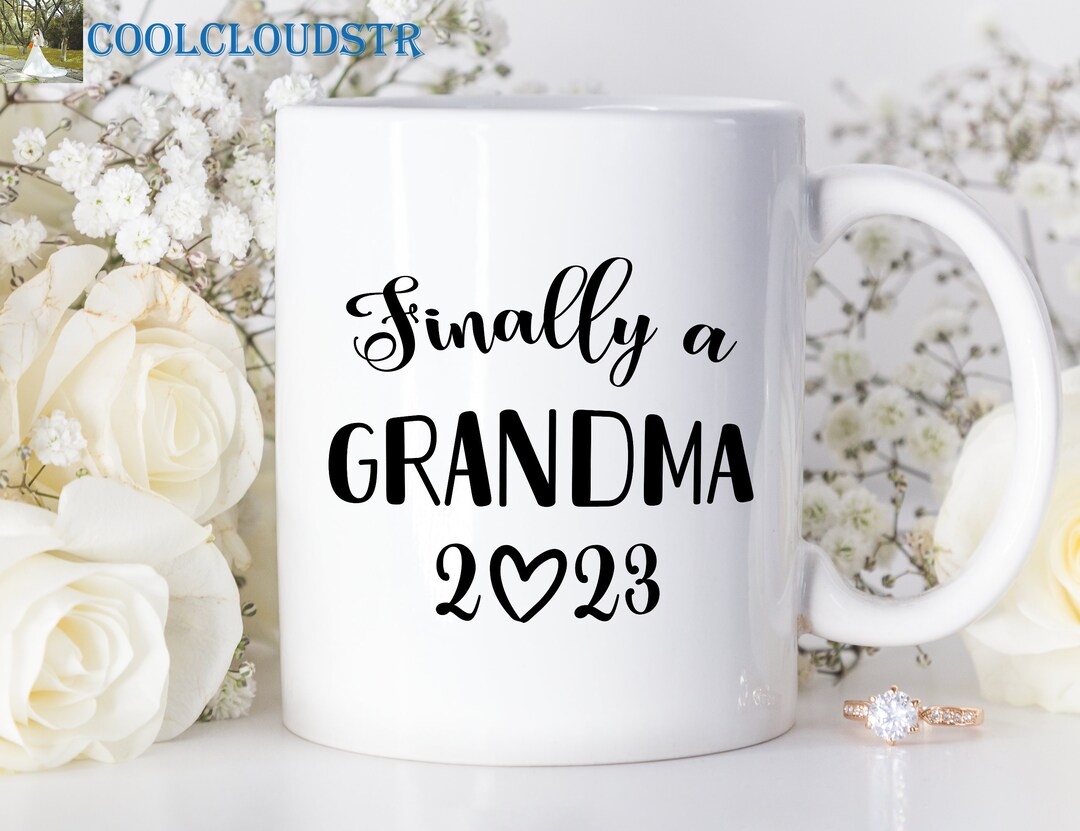 New Grandma Mug Finally A Grandma 2023 First Time Grandma Etsy