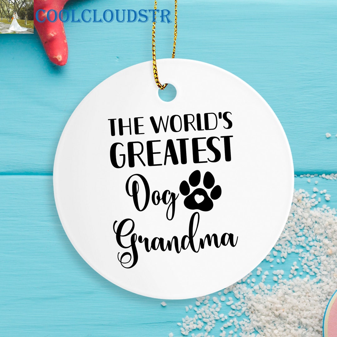 Dog Lover Grandma Christmas Ornaments, the World's Greatest Dog Grandma